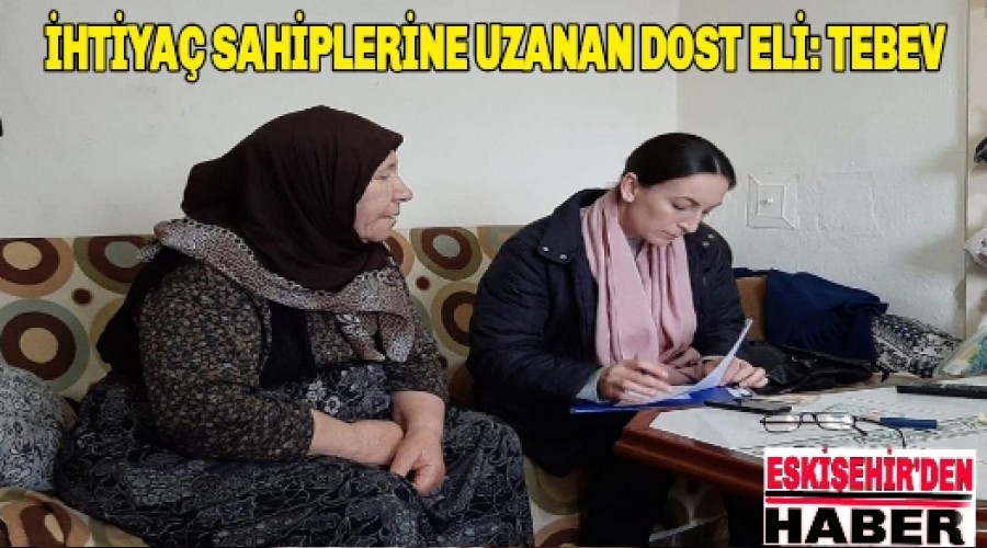 HTYA SAHPLERNE UZANAN DOST EL: TEBEV