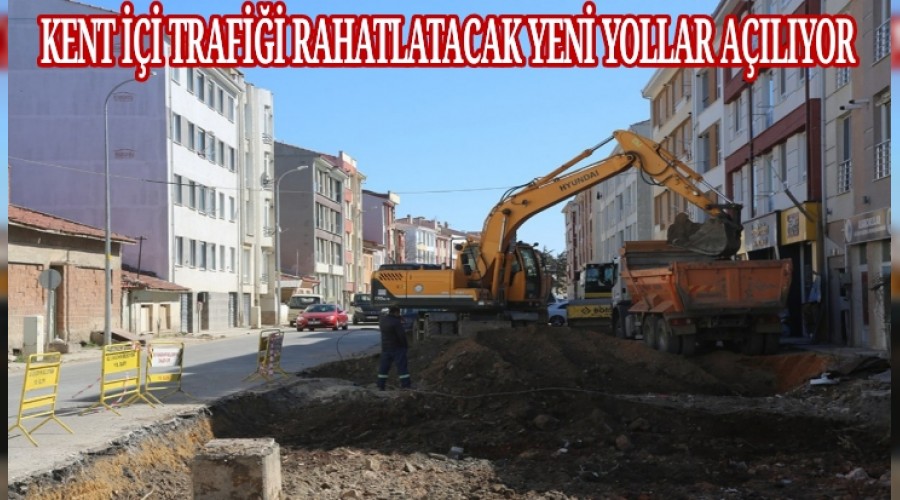 KENT  TRAF RAHATLATACAK YEN YOLLAR AILIYOR