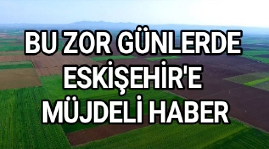 BU ZOR GNLERDE ESKEHR'E MJDEL HABER