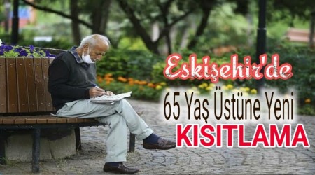 Eskiehir'de Yeni Kstlamalar Var