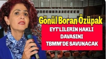 EYT'LLERN HAKLI DAVASINI TBMM'DE SAVUNACAK