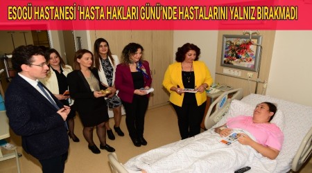 ESOG HASTANES HASTA HAKLARI GNܒNDE HASTALARINI YALNIZ BIRAKMADI