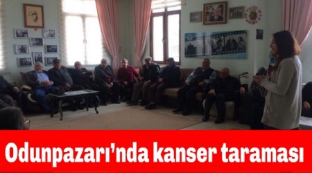 Odunpazarnda kanser taramas