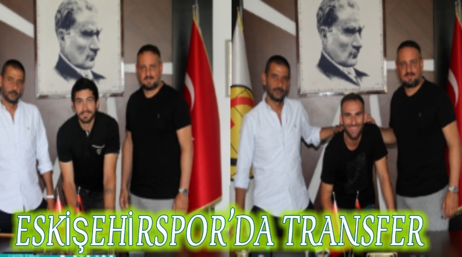 Eskiehirspor'da Transfer