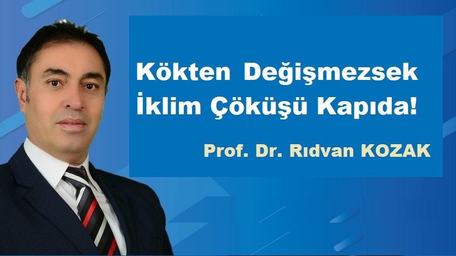 Kkten deimezsek iklim k kapda!