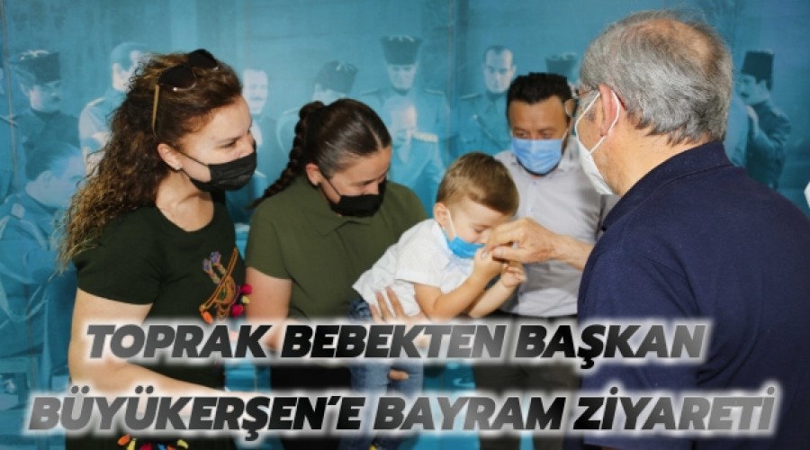 TOPRAK BEBEKTEN BAKAN BYKERENE BAYRAM ZYARET